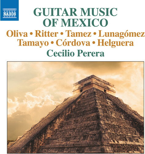 Lunagomez / Perera - Guitar Music of Mexico CD アルバム 【輸入盤】