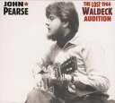 【取寄】John Pearse - The Lost 1966 Waldeck Audition CD アルバム 【輸入盤】