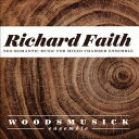 Faith / Woodsmusick Ensemble - Richard Faith: Neo-romantic Works for Mixed Chamber Ensemble CD Ao yAՁz