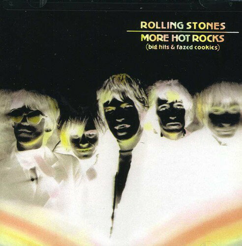 Rolling Stones - More Hot Rocks: Big Hits and Fazed Cookies CD アルバム 【輸入盤】