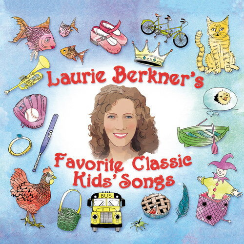 Laurie Berkner - Laurie Berkner Favorite Classic Kids Songs CD アルバム 【輸入盤】