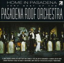 Pasadena Roof Orchestra - Home in Pasadena: Very Best of CD アルバム 【輸入盤】