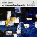 【取寄】Auteur Labels: Les Disques Du Crepuscule / Various - Auteur Labels: Les Disques Du Crepuscule CD アルバム 【輸入盤】