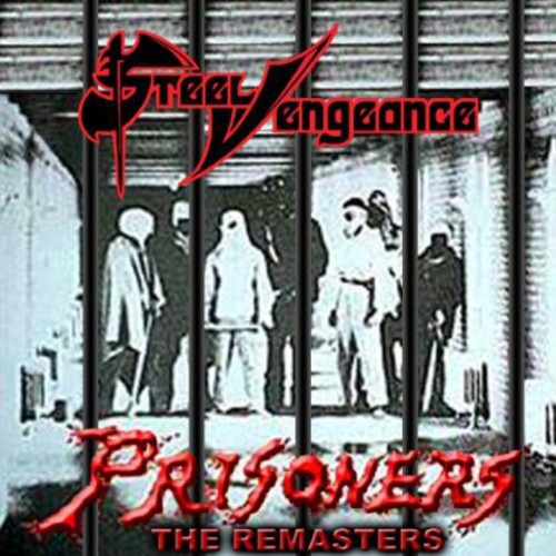 Steel Vengeance - Prisoners CD アルバム 