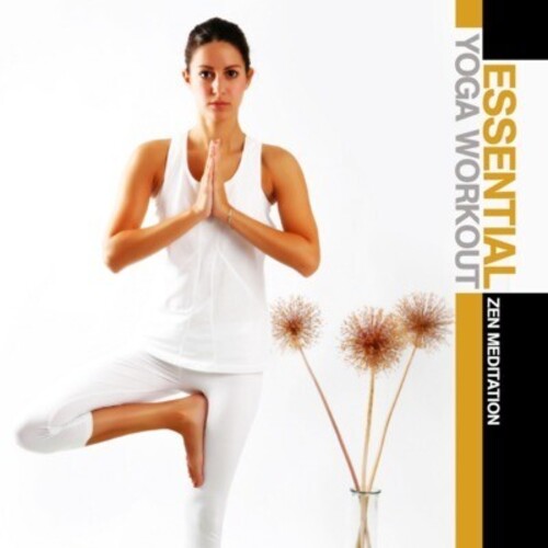 Essential Yoga Workout: Zen Meditation / Var - Essential Yoga Workout: Zen Meditation CD アルバム 【輸入盤】