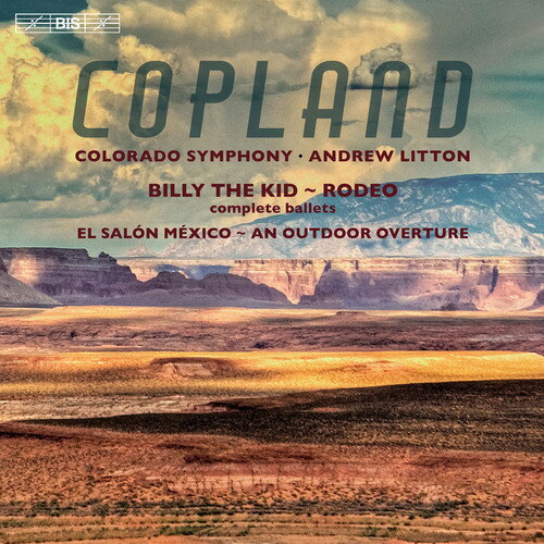 Copland / Colorado Symphony / Litton - Copland: An Outdoor Overture - Billy the Kid - El Salon Mexico - Rodeo SACD 【輸入盤】