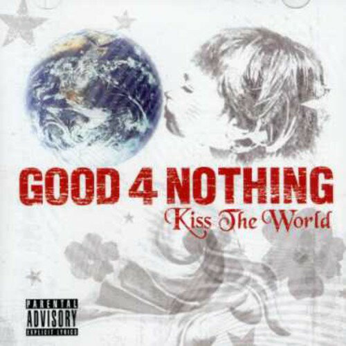 【取寄】Good 4 Nothing - Kiss the World CD アルバム 【輸入盤】