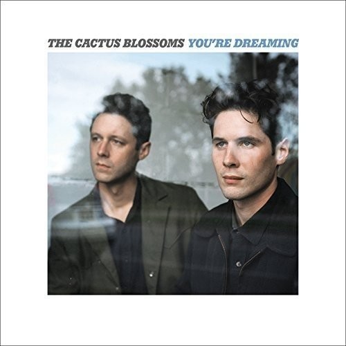Cactus Blossoms - You 039 re Dreaming LP レコード 【輸入盤】