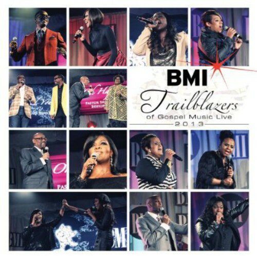 Bmi Trailblazers of Gospel 2013 / Various - BMI Trailblazers Of Gospel 2013 CD アルバム 【輸入盤】
