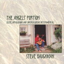 Steve Baughman - The Angels Portion CD アルバム 【輸入盤】