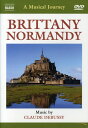 A Musical Journey: Brittany and Normandy DVD 【輸入盤】