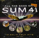 Sum 41 - All the Good Shit: 14 Solid Gold Hits CD アルバム 【輸入盤】