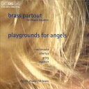 Rautavaara / Sibelius / Grieg / Nystedt - Playgrounds for Angels - Nordic Music for Brass CD アルバム 【輸入盤】