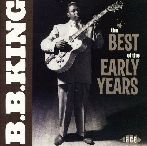 【取寄】B.B.キング B.B. King - The Best Of The Early Years CD アルバム 【輸入盤】