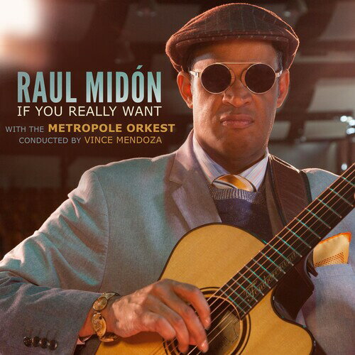 【取寄】Raul Midon - If You Really Want CD アルバム 【輸入盤】