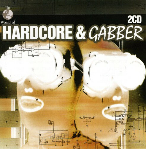 【取寄】World of Hardcore ＆ Gabber / Various - The World Of Hardcore and Gabber CD アルバム 【輸入盤】