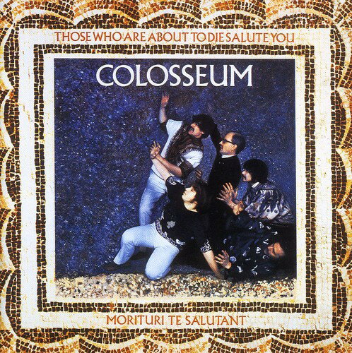 Colosseum - For Those Who Are About to Die We Salute You CD アルバム 【輸入盤】