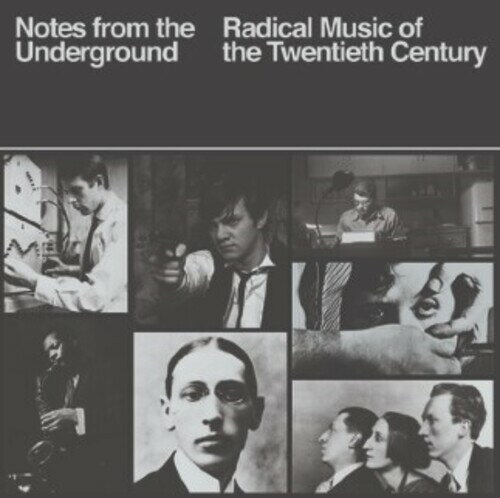 【取寄】Notes From the Underground: Radical Music of 20th - Notes From The Underground: Radical Music Of The 20th Century CD アルバム 【輸入盤】