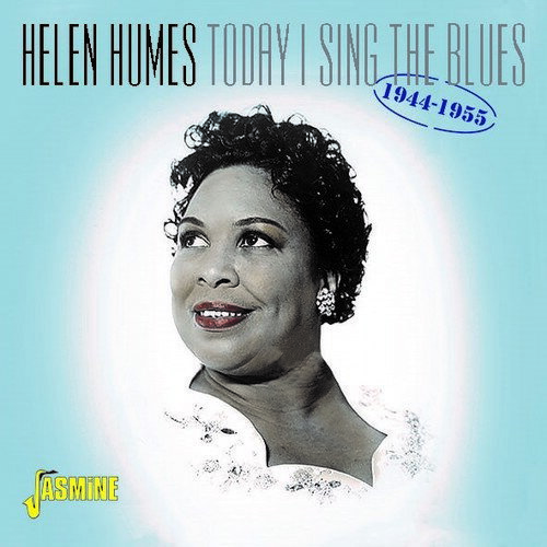 【取寄】Helen Humes - Today I Sing The Blues 1944-1955 CD アルバム 【輸入盤】