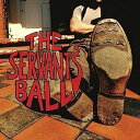 ◆タイトル: Servants' Ball◆アーティスト: Servants' Ball◆現地発売日: 2019/12/13◆レーベル: D.Wink Records◆その他スペック: 輸入:UKServants' Ball - Servants' Ball CD アルバム 【輸入盤】※商品画像はイメージです。デザインの変更等により、実物とは差異がある場合があります。 ※注文後30分間は注文履歴からキャンセルが可能です。当店で注文を確認した後は原則キャンセル不可となります。予めご了承ください。[楽曲リスト]