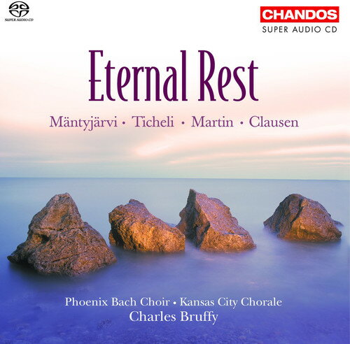Phoenix Bach Choir / Bruffy - Eternal Rest SACD 【輸入盤】