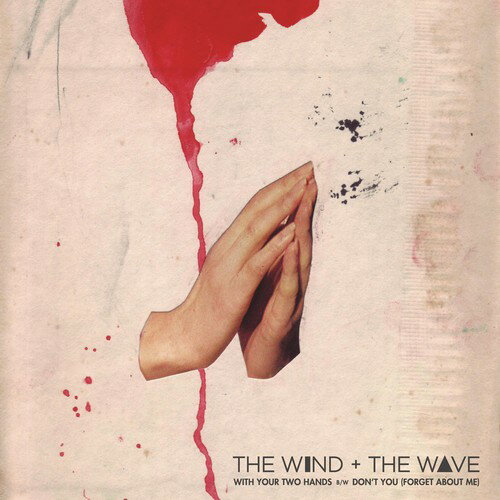 WIND ＆ THE WAVE - With Your Two Hands レコード (7inchシングル)