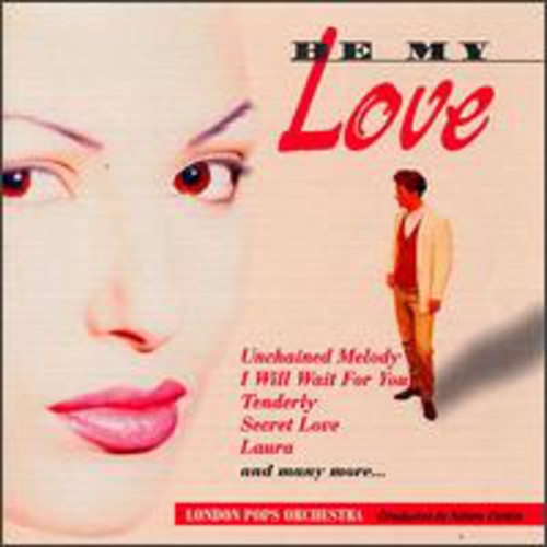 【取寄】London Pops Orchestra - Be My Love CD アルバム 【輸入盤】