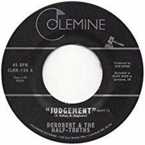 DeRobert ＆ the Half-Truths - Judgement Pt. 1 / Judgement Pt. 2 レコード (7inchシングル)