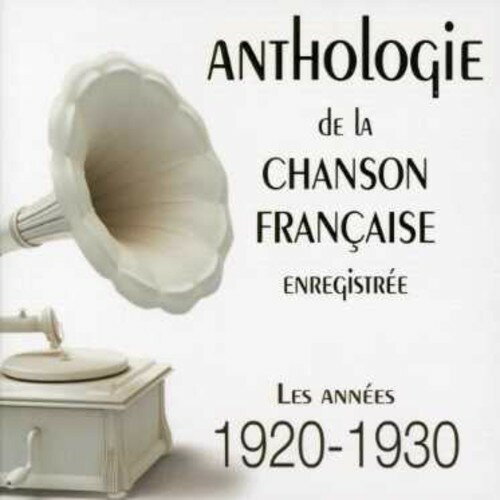 【取寄】Anthologie Chanson Francaise 1920 - 1930 / Various - Anthologie Chanson Francaise 1920 - 1930 CD アルバム 【輸入盤】