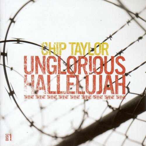 【取寄】Chip Taylor - Unglorious Halleluja CD アルバム 【輸入盤】