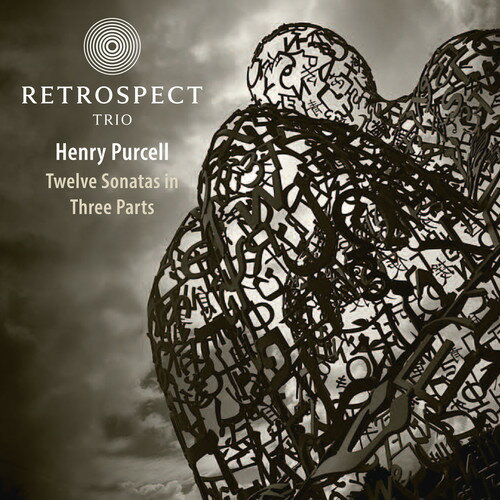 Purcell / Retrospect Trio - Twelve Sonatas in Three Parts CD Ao yAՁz
