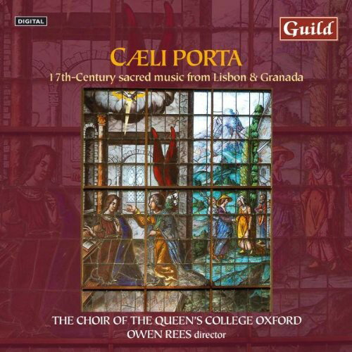 Choir of the Queen's College Oxford / Rees - Caeli Porta: 17th Century Sacred Music from Lisboa CD アルバム 【輸入盤】