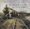 Ronny Cox - How I Love Them Old Songs CD アルバム 【輸入盤】