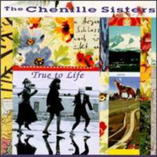 The Chenille Sisters - True to Life CD アルバム 【輸入盤】