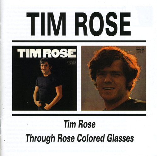 【取寄】Tim Rose - Tim Rose ＆ Through Rose Coloured Glasses CD アルバム 【輸入盤】