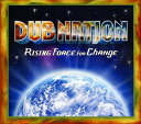 Dub Nation - Rising Force for Change CD アルバム 【輸入盤】