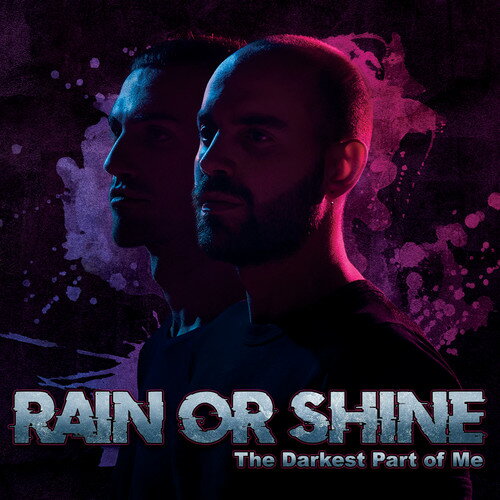 【取寄】Rain or Shine - Darkest Part of Me CD アルバム 【輸入盤】