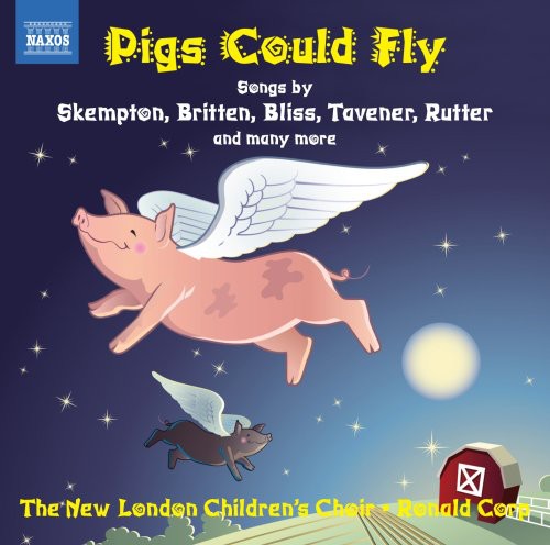 New London Children's Choir / Wells / Corp - Pigs Could Fly CD Ao yAՁz
