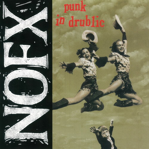 NOFX - Punk in Drublic (20th Anniversary Reissue) LP レコード 【輸入盤】