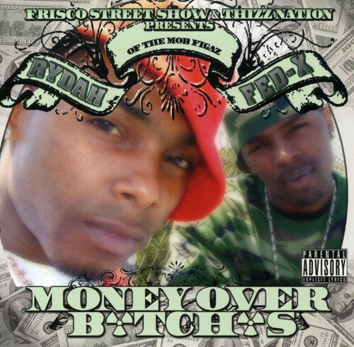 Fed-X  Rydah - Money Ova Bitches CD Х ͢ס