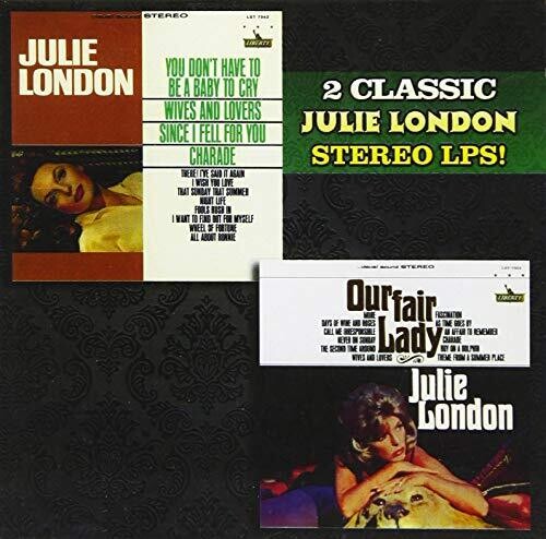 ジュリーロンドン Julie London - You Don't Have to Be a Baby to Cry / Our Fair Lady CD アルバム 【輸入盤】