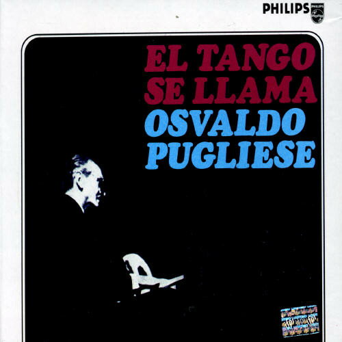 【取寄】オスバルドプグリエーセ Osvaldo Pugliese - El Tango Se Llama Osvaldo Pugliese CD アルバム 【輸入盤】