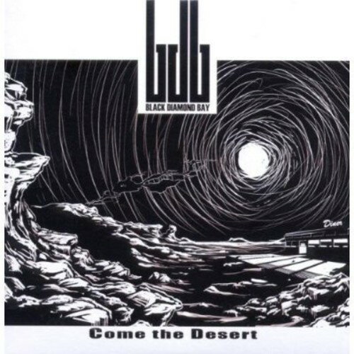 【取寄】Black Diamond Bay - Come the Desert CD アルバム 【輸入盤】