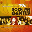 【取寄】Rock Me Gently: Australian Pop of the 70s - Vol. 4-Rock Me Gently: Australian Pop of the 70s CD アルバム 【輸入盤】