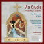 Romero / Dantcheva / Carmignani / Ferrarini - Way of the Cross in Spain CD アルバム 【輸入盤】
