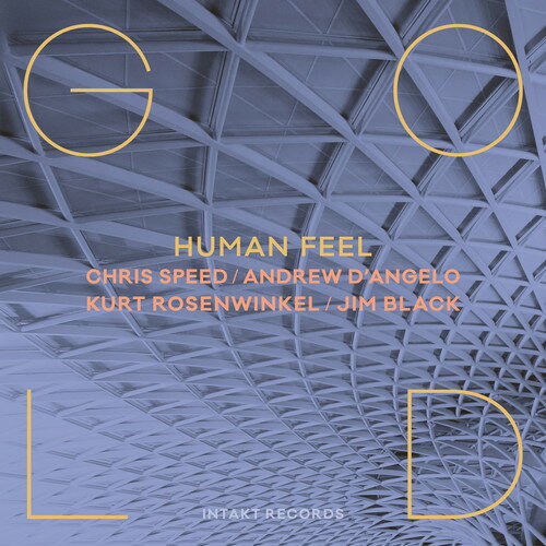 Chris Speed / Human Feel - Gold CD アルバム 【輸入盤】