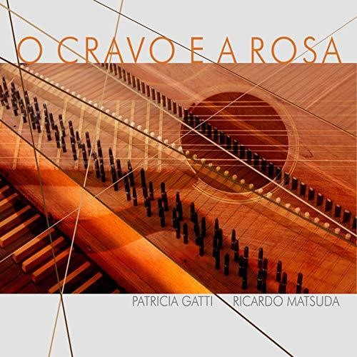 【取寄】Patricia Gatti / Ricardo Matsuda - O Cravo E a Rosa CD アルバム 【輸入盤】