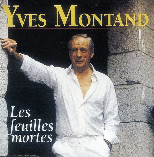 【取寄】イヴモンタン Yves Montand - Les Feuilles Mortes CD アルバム 【輸入盤】