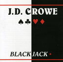 J.D. Crowe - Blackjack CD アルバム 【輸入盤】