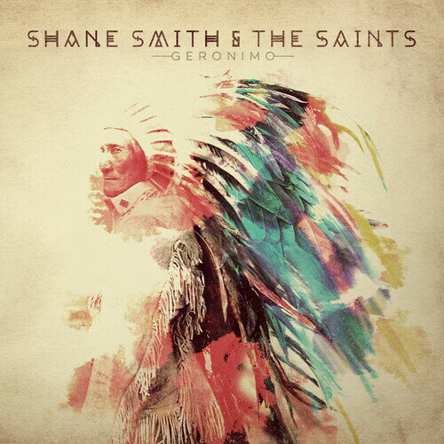 Shane Smith ＆ the Saints - Geronimo CD アルバム 【輸入盤】